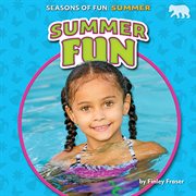 Summer Fun : Seasons of Fun: Summer cover image