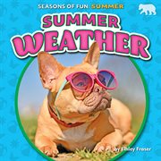 Summer Weather : Seasons of Fun: Summer cover image