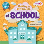 Making a Difference at School : Saving the World cover image
