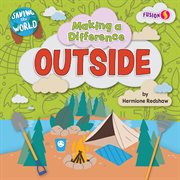 Making a Difference Outside : Saving the World cover image