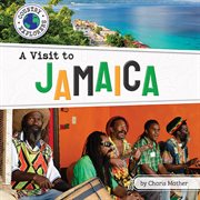 A Visit to Jamaica : Country Explorers (set 2) cover image