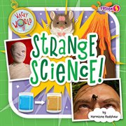 Strange Science! : Wacky World Of cover image