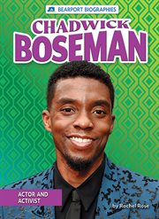 Chadwick Boseman : Actor and Activist cover image