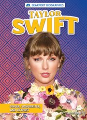 Taylor Swift : Singer, Songwriter, and Activist cover image