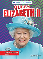 Queen Elizabeth II : Record-Breaking Royal cover image