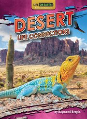 Desert Life Connections : Life on Earth! Biodiversity Explained cover image