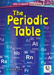 The Periodic Table : Intro to Chemistry: Need to Know cover image