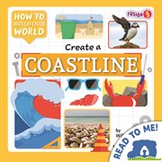 Create a coastline : How to Build Our World cover image