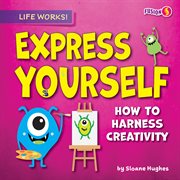 Express Yourself : Life Works! (Set 3) cover image