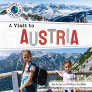 A Visit to Austria : Country Explorers (Set 3) cover image