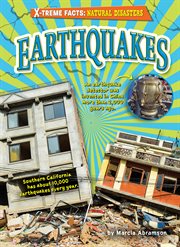 Earthquakes : X-treme Facts: Natural Disasters cover image