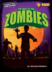 The Night of the Zombies : Supernatural Survivor cover image