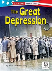 The Great Depression : U.S. History: Need to Know cover image