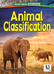 Animal Classification : Biology Basics: Need to Know cover image