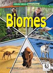 Biomes : Biology Basics: Need to Know cover image