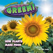 Green! : Plant-tastic! cover image