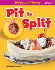 Pit to Split : Read and Rhyme Level 1 (Set 2) cover image