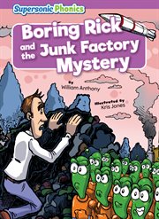 Boring Rick and the Junk Factory Mystery : Level 8 - Purple Set cover image