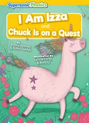 I Am Izza & Chuck Is on a Quest : Level 3 - Yellow Set cover image