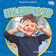 Washing Up : Healthy Habits cover image