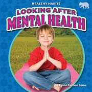 Looking after mental health. Healthy habits cover image