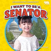 I want to be a senator. Leaders in my community cover image