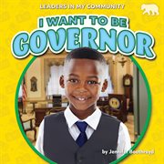 I want to be governor. Leaders in my community cover image