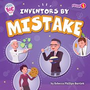 Inventors by mistake. Brilliant people, big ideas cover image