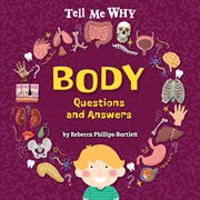 Body questions and answers. Tell me why cover image