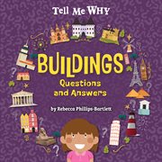 Buildings questions and answers. Tell me why cover image