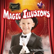 Magic illusions. Fantastic magic cover image