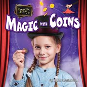 Magic with coins. Fantastic magic cover image