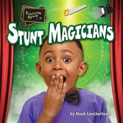 Stunt Magicians : Fantastic Magic cover image