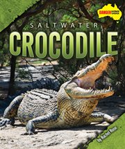 Saltwater Crocodile : Danger Down Under cover image