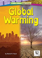 Global warming. Climate change: need to know cover image