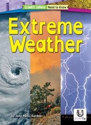 Extreme weather. Climate change: need to know cover image