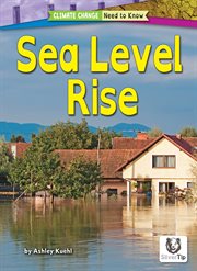 Sea Level Rise : Climate Change: Need to Know cover image