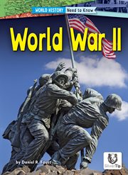 World War II : World History: Need to Know cover image