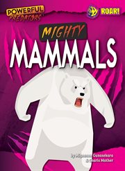 Mighty mammals. Powerful predators cover image