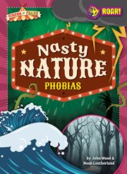 Nasty Nature Phobias : Circus of Fears cover image