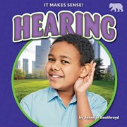 Hearing : It Makes Sense! cover image