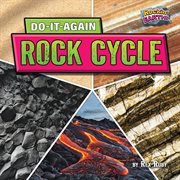 Do-It-Again Rock Cycle : Rockin' Earth! cover image