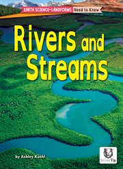 Rivers and Streams : Earth Science-Landforms: Need to Know cover image