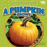 A Pumpkin Grows cover image