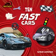Ten Fast Cars cover image