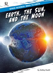 Earth, the Sun, and the Moon cover image