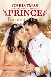 Christmas with a prince. Becoming royal cover image