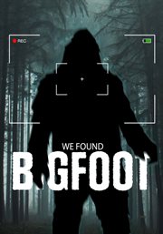 We Found Bigfoot cover image