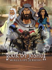 Book of Joshua: Walls of Jericho Book of Joshua: Walls of Jericho