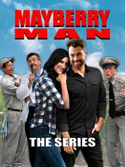Mayberry Man: The Series - Season 1